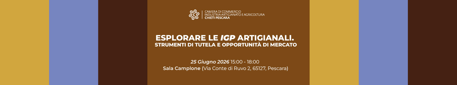 Seminario: ESPLORARE LE IGP ARTIGIANALI.  STRUMENTI DI TUTELA E OPPORTUNIT� DI MERCATO