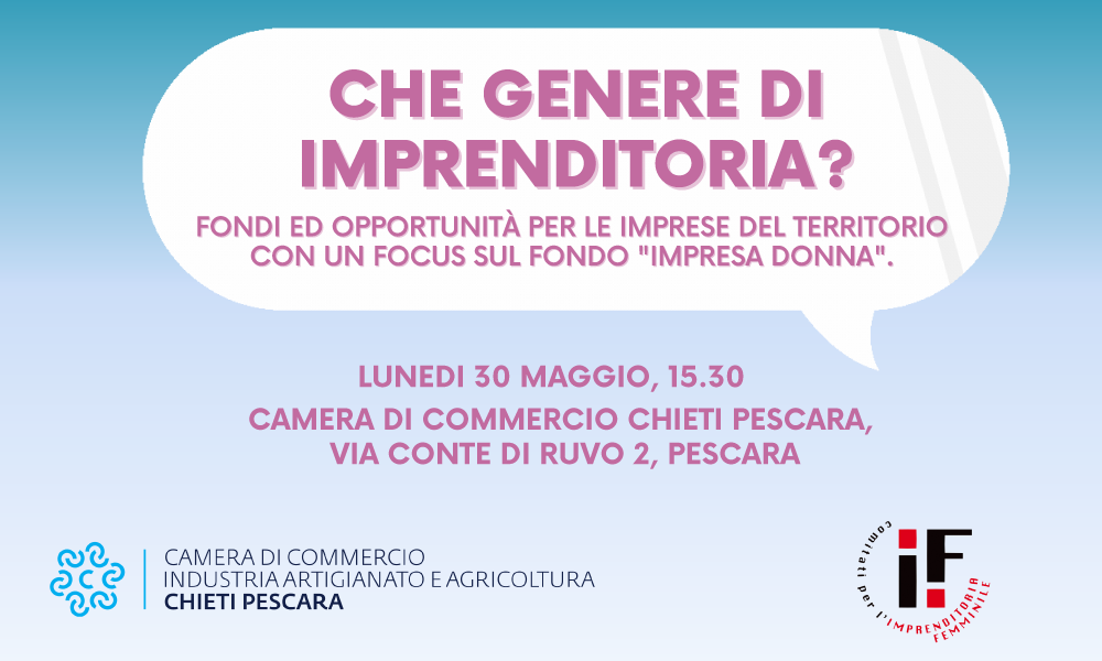 CONVEGNO: CHE GENERE DI IMPRENDITORIA? FONDI ED OPPORTUNIT&Agrave; PER LE IMPRESE DEL TERRITORIO CON UN FOCUS SUL FONDO "IMPRESA DONNA"