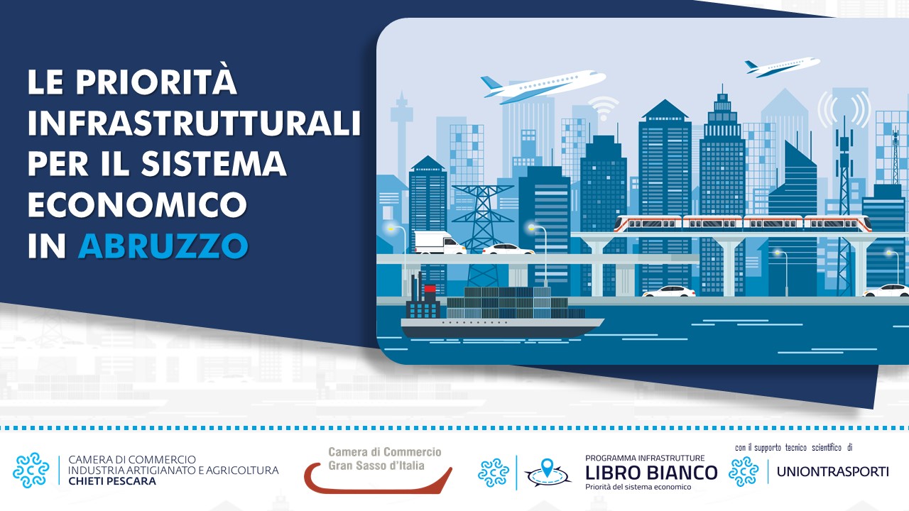 Disponibile il Libro bianco delle priorit&agrave; infrastrutturali per il sistema economico in Abruzzo