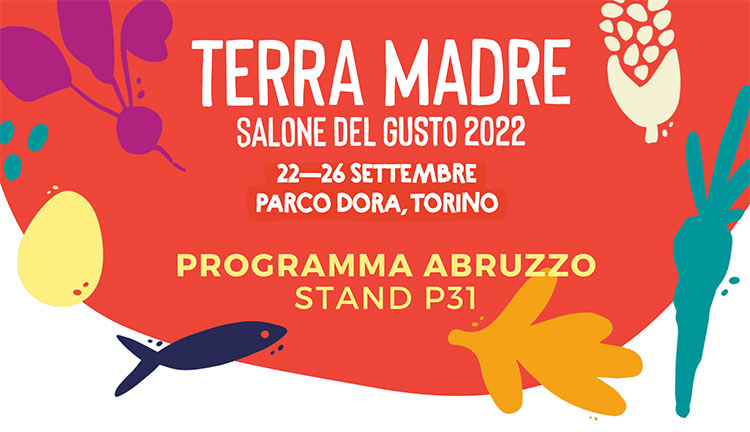 L\'Abruzzo a Terra Madre - Salone del Gusto 2022