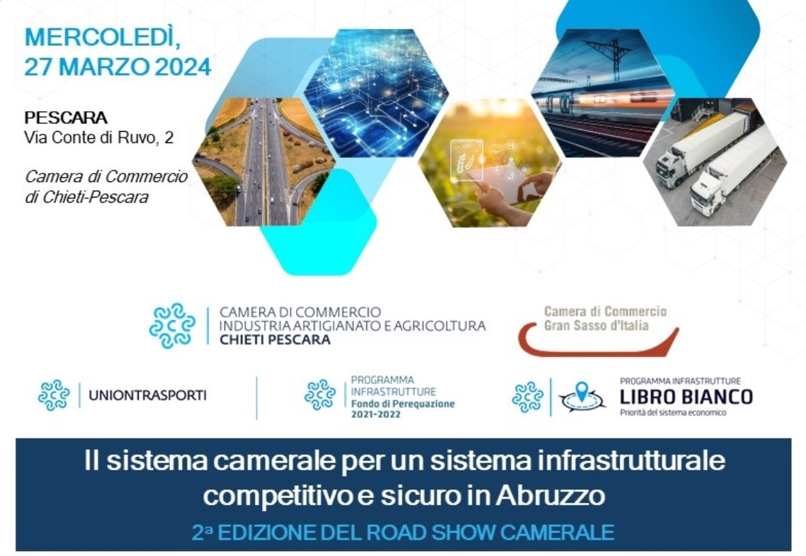 Convegno "Il sistema camerale per un sistema infrastrutturale competitivo e sicuro in Abruzzo"