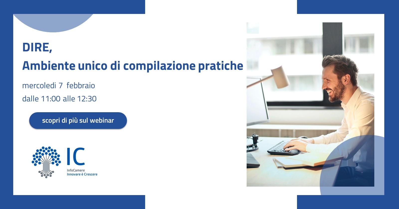 7 febbraio Webinar per le imprese su DIRE, ambiente unico di compilazione pratiche